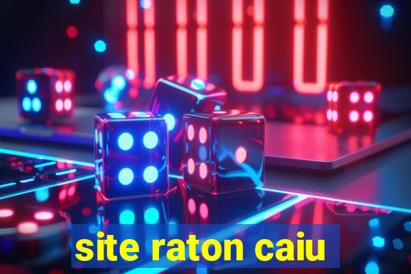 site raton caiu